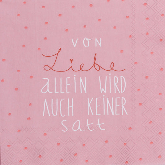 Lunchservietten "Von Liebe allein ..." - räder Design