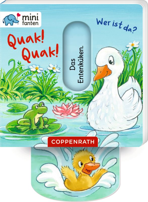 Quak! Quak! Wer ist da? minifanten